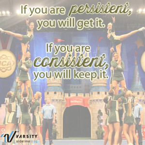 If you are persistent, you will get it. If you are consistent, you ...