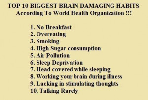 ... biggest brain damaging habits, According to World health organization