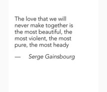 ... quote, lovemaking, quote, quotes, romantic, serge gainsbourg, words