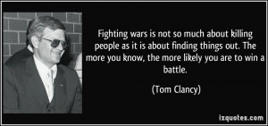 Fighting wars is not so much about killing people as it is about ...