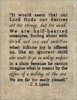 ... Quotes C.S. Lewis, C.S. Lewis Quotes, Deep Religious Quotes, A Quotes