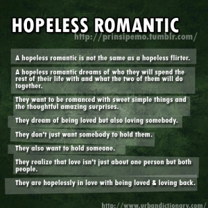 hopeless romantic
