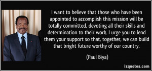 More Paul Biya Quotes