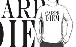 Famous Latin Quote : Carpe Diem by Toby Davis