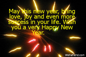 May this new year, bring love, joy and even more success in your life ...