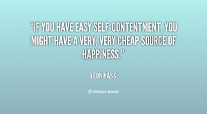 If you have easy self-contentment, you might have a very, very cheap ...