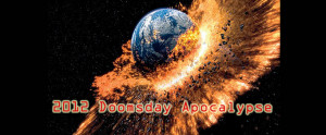 apocalypse 2012 doomsday