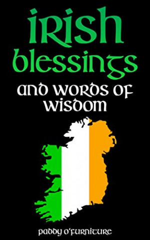 ... IRISH SAYINGS IRISH HISTORY IRISH CULTURE SAINT PATRICK SERIES Book 1