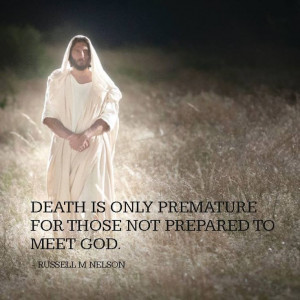 ... on 'premature' death . . . love this quote . . . I'm preparing