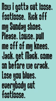 ... Footloose - song lyrics, music lyrics, song quotes, music quotes