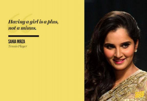 Sania Mirza Quote on Girl child being a plus and not minus