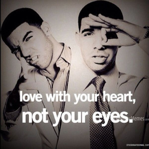 lovequotes#love#quotes#celebrityquotes#drake#heart#eyes#l4l#sfs#spam# ...