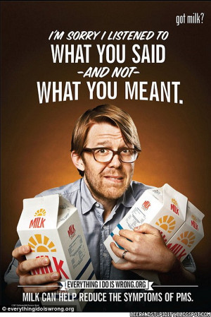 Got Milk PMS Ad Campaign 04 About Women, PMS And Why We Are Always ...