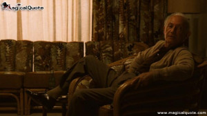 ... thing. More than success, more than money. More than power. Hyman Roth