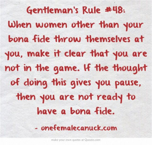 Gentleman's Rule #48: When women other than your bona fide throw ...
