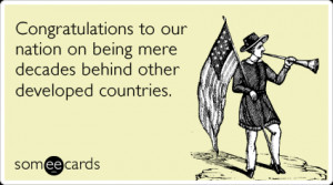 Funny Somewhat Topical Ecard: Congratulations to our nation on being ...