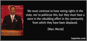 We must continue to have voting rights in the state, not to politicize ...