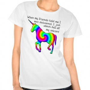 Delusional Unicorn Funny T-Shirt