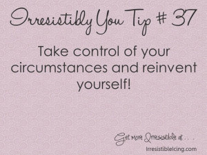 reinvent yourself quotes | Irresistible Icing: Reinvent Yourself ...