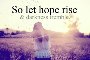 Let Hope Rise » So let hope rise