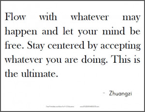 ZHUANGZI: Flow with whatever may happen and let your mind be free ...