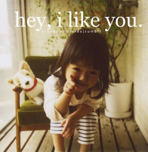 Hey, i like you ** Hey, eu gosto de si