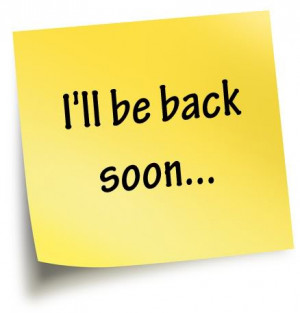 Be-Back-Soon