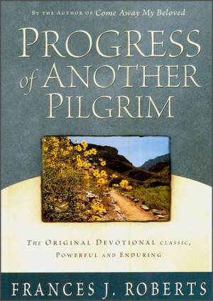 Progress of Another Pilgrim, bible, bible study, gospel, bible verses