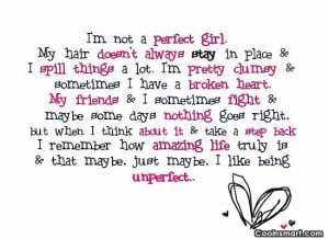 Perfection Quote: I’m not a perfect girl. My hair...