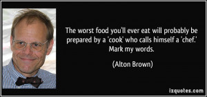 The worst food you'll ever eat will probably be prepared by a 'cook ...