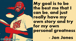 Motivational Quote from Jon Jones on being the best he can be