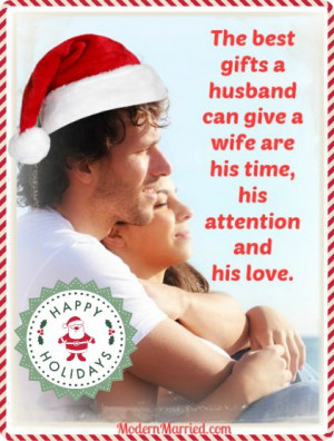 gifts a husband can give a wife are his time, his attention and his ...