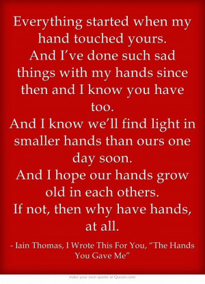 Iain Thomas, I Wrote This For You, “The Hands You Gave Me”