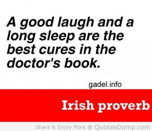 Good Laugh And A Long Sleep Are The Best Cures In The Doctors Book
