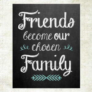becoming family become a quotes about friends becoming family friends