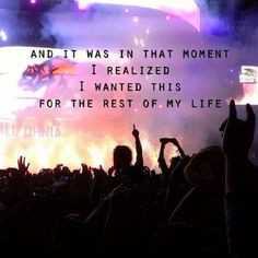 ... concert moments # livemusic more rave quote edm life concerts