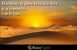 Harmony is pure love, for love is a concerto.