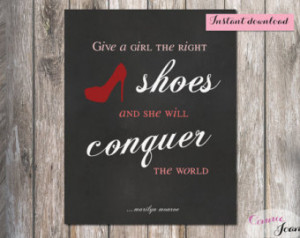 ... shoes conquer the world. Girl print. Chalkboard print. printable quote