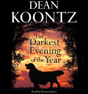 any and all from Dean Koontz. This book has one of my favorite quotes ...