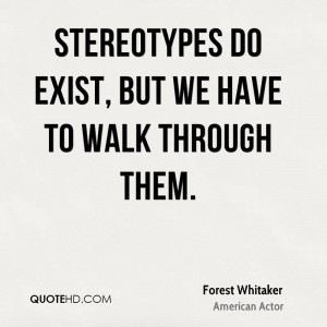 Forest Whitaker Quotes