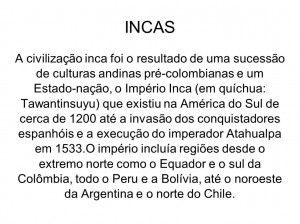 ... colombianas e um Estado-nação, o Império Inca (em quíchua