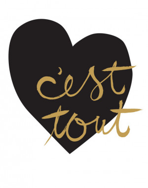 est Tout (It's Everything) - Love Screen Print in French (black ...