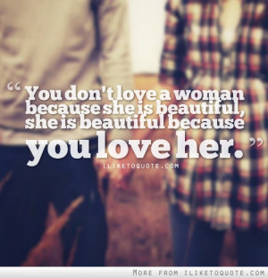 Because She Is Beautiful Quotes