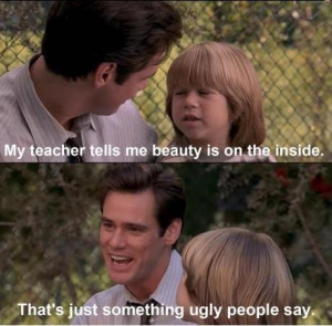 beauty, movie, quote, truth, ugly, ugly people
