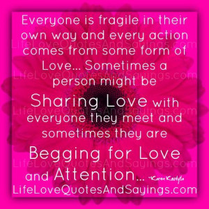 Everyone is fragile in their own way ..