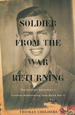 ... : The Greatest Generation's Troubled Homecoming from World War II