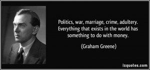 Politics, war, marriage, crime, adultery. Everything that exists in ...