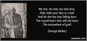 quote-my-one-my-one-my-only-love-hide-hide-your-face-in-a-leaf-and-let ...