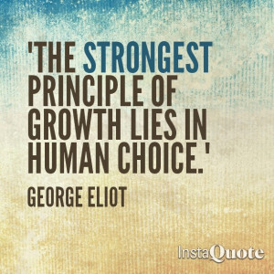 ... principle of growth lies in human choice.
