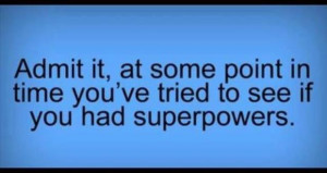 funny quotes about super powers